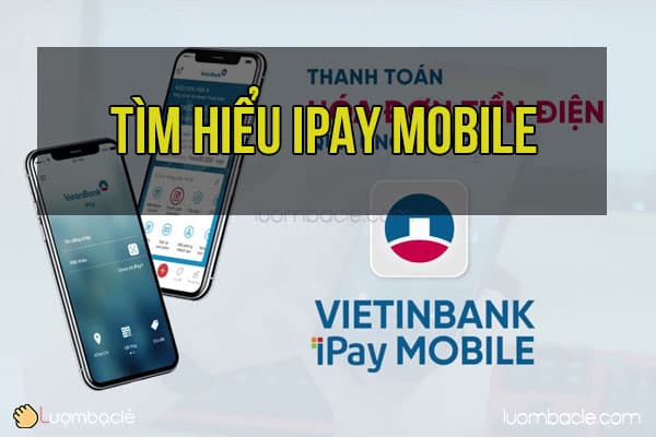 Ứng dụng VietinBank iPay Mobile